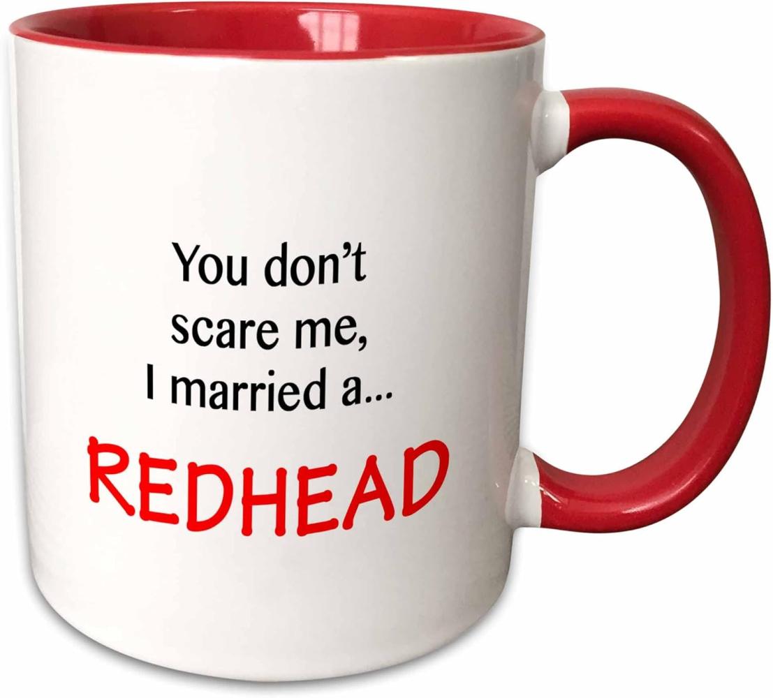 3dRose You Don 't Scare Me - I Married a Redhead-Two, Tasse, Keramik, 10,16 x 7,62 x 9,52 cm, Rot Bild 1